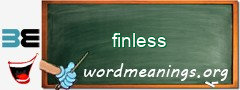 WordMeaning blackboard for finless